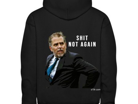 Not Again Hoodie For Sale