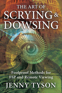 The Art of Scrying & Dowsing Online now